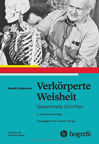 Verkörperte Weisheit: Gesammelte Schriften