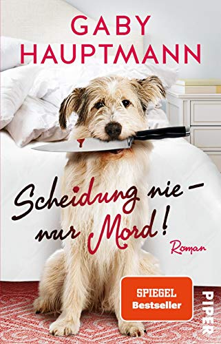 Scheidung nie - nur Mord!: Roman
