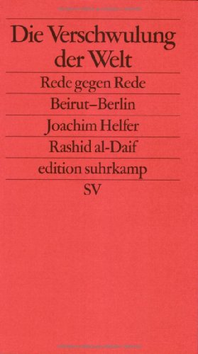 Die Verschwulung der Welt: Rede gegen Rede. Beirut-Berlin