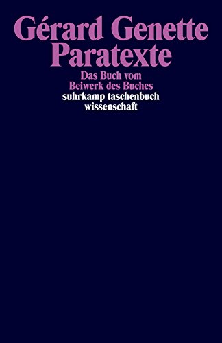 Paratexte: Das Buch vom Beiwerk des Buches