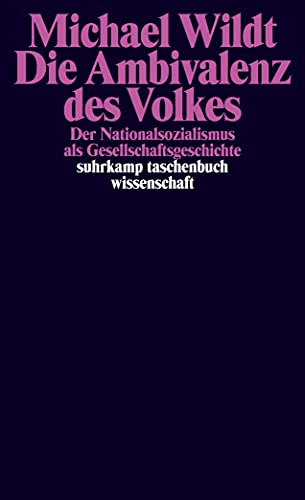 Die Ambivalenz des Volkes: Der Nationalsozialismus als Gesellschaftsgeschichte