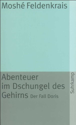 Abenteuer im Dschungel des Gehirns.: Der Fall Doris