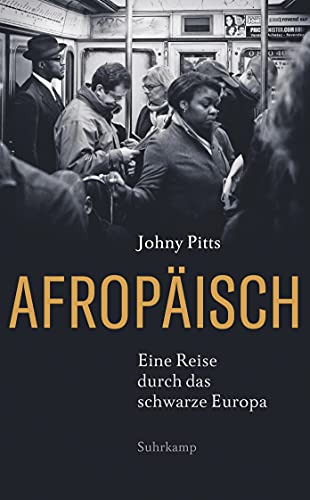 Afropäisch: Eine Reise durch das schwarze Europa