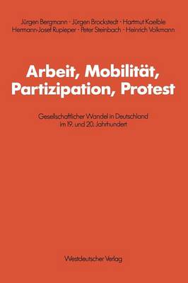 Arbeit, Mobilität, Partizipation, Protest