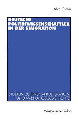 Deutsche Politikwissenschaftler in der Emigration