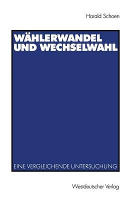 Wählerwandel und Wechselwahl