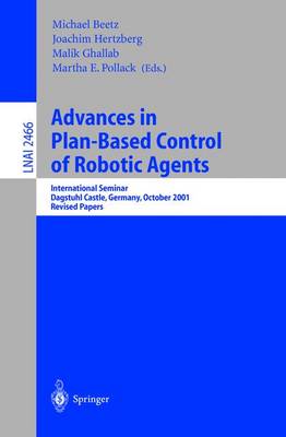 Advances in Plan-Based Control of Robotic Agents