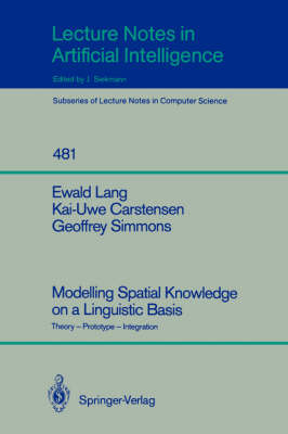 Modelling Spatial Knowledge on a Linguistic Basis