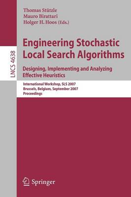 Engineering Stochastic Local Search Algorithms. Designing, Implementing and Analyzing Effective Heuristics