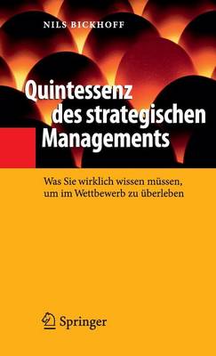 Quintessenz des strategischen Managements