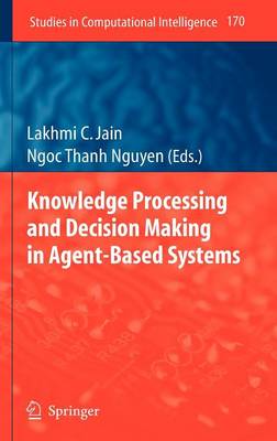 Knowledge Processing and Decision Making in Agent-Based Systems