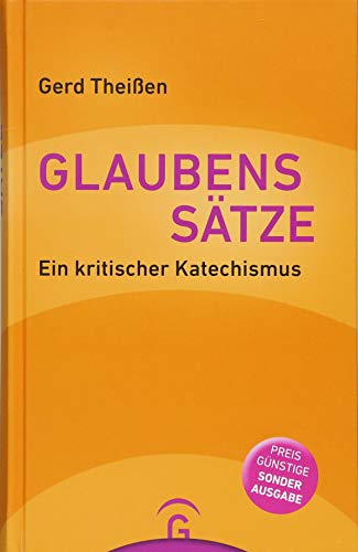 Glaubenssätze: Ein kritischer Katechismus. Sonderausgabe