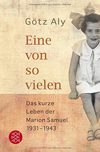 Eine von so vielen: Das kurze Leben der Marion Samuel 1931 - 1943