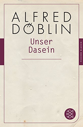 Unser Dasein: (Fischer Klassik)