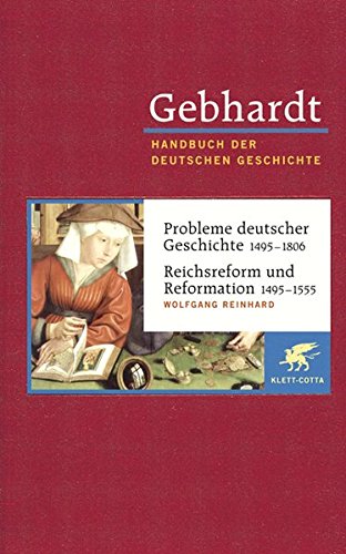Handbuch der deutschen Geschichte 24 Bde. Bd.9 Probleme deutscher Geschichte 1495-1806
