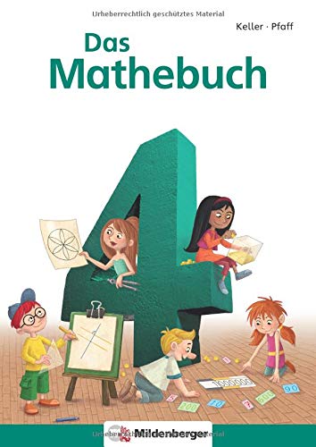 Das Mathebuch 4: Schülerbuch, 4. Schuljahr