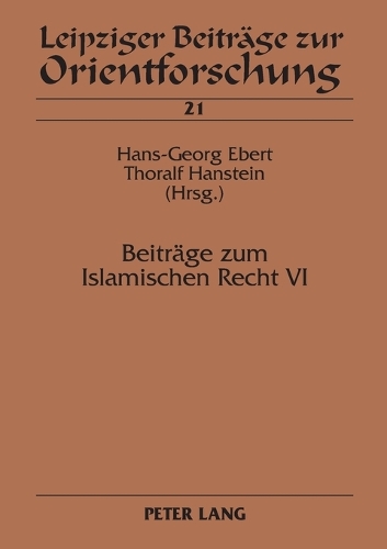 Beitraege zum Islamischen Recht VI