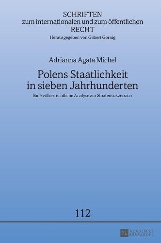 Polens Staatlichkeit in sieben Jahrhunderten