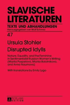 Disrupted Idylls