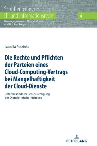 Die Rechte Und Pflichten Der Parteien Eines Cloud-Computing-Vertrags Bei Mangelhaftigkeit Der Cloud-Dienste