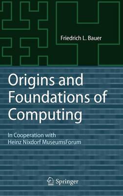 Origins and Foundations of Computing