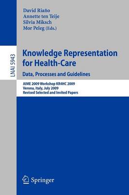 Knowledge Representation for Health-Care. Data, Processes and Guidelines