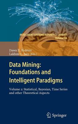 Data Mining: Foundations and Intelligent Paradigms