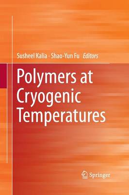Polymers at Cryogenic Temperatures