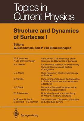 Structure and Dynamics of Surfaces I