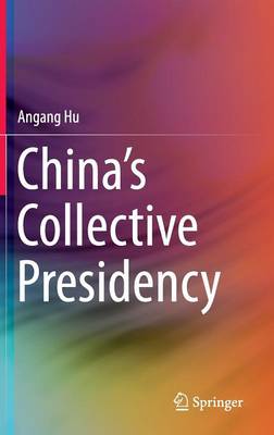 China’s Collective Presidency