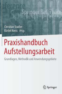 Praxishandbuch Aufstellungsarbeit