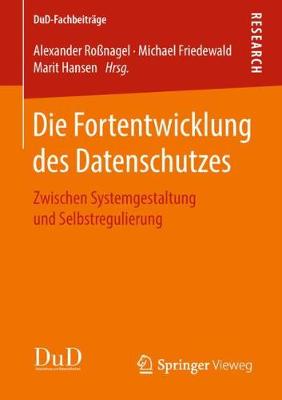 Die Fortentwicklung des Datenschutzes