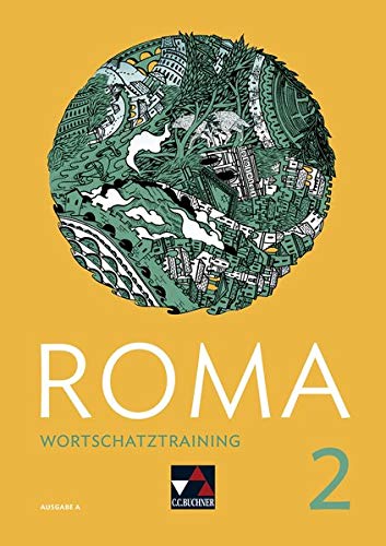 Roma A Wortschatztraining 2: Zu den Lektionen 13-24