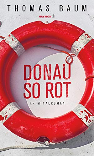 Donau so rot: Kriminalroman