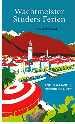 Wachtmeister Studers Ferien: Kriminalroman