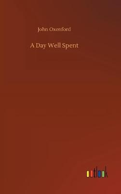 A Day Well Spent