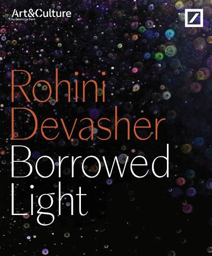 Borrowed Light: Rohini Devasher
