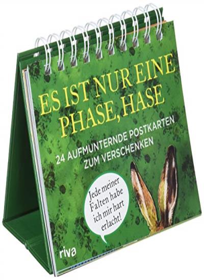Es ist nur eine Phase, Hase - 24 aufmunternde Postkarten zum Verschenken