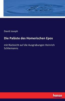 Die Paläste des Homerischen Epos