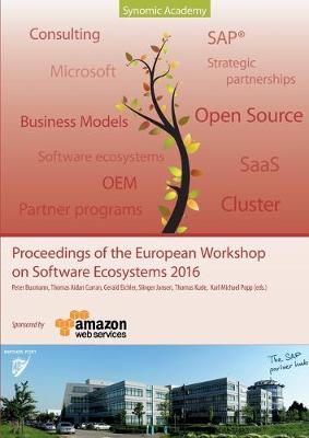 Proceedings of the European Workshop on Software Ecosystems 2016