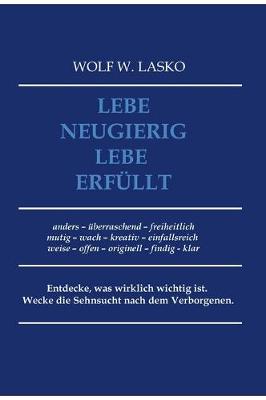Lebe neugierig - Lebe erfüllt