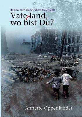 Vaterland, wo bist du?