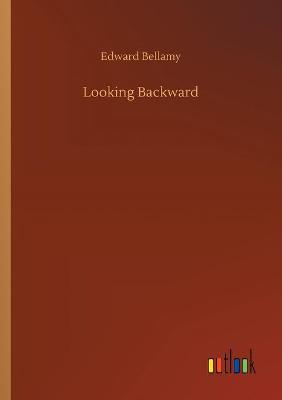 Looking Backward