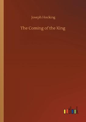 The Coming of the King