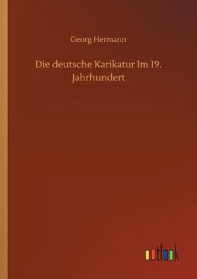 Die deutsche Karikatur Im 19. Jahrhundert