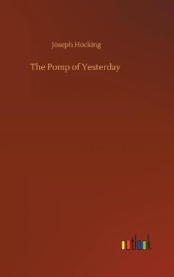 The Pomp of Yesterday