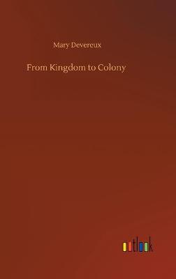 From Kingdom to Colony