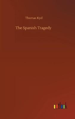 The Spanish Tragedy