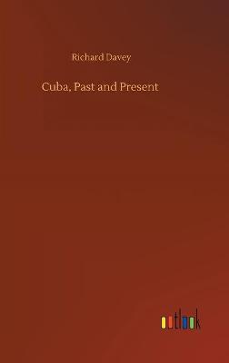 Cuba, Past and Present