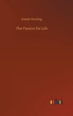 The Passion for Life